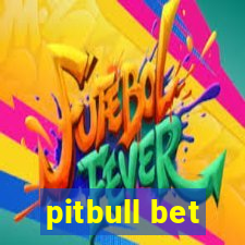 pitbull bet